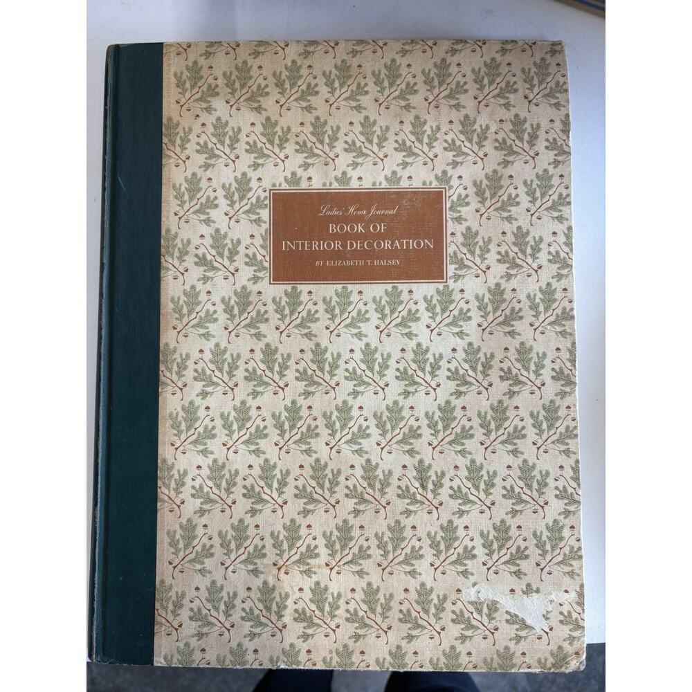 Ladies Home Journal Book Of Interior Decoration, Elizabeth T. Halsey, 1954
